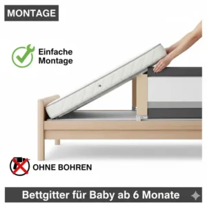 Einfache Montage ohne Bohren: So wird das bettgitter für baby ab 6 monate sicher befestigt.